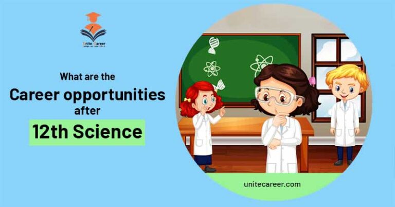 what-are-the-career-opportunities-after-12th-science-unite-career